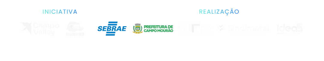 Iniciativa e organização: Campo Valley, SRI, Sebrae, Prefeitura de Campo Mourão, UTFPR, Sindimetal, Idea5, IPPLAN
